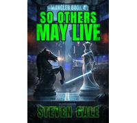 So Others May Live: Mangler Book 4