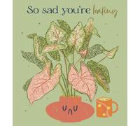 So Sad You're Leafing - Sorry You're Leaving Card