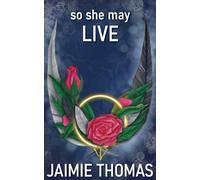 So She May Live: 3