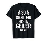 So sieht ein richtig geiler Typ aus! Friends T-Shirt