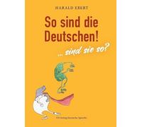So sind die Deutschen!: ... sind sie so?