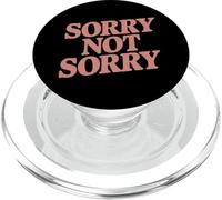 So Sorry Not Sorry Quotes Sorry Not Sorry Meaning PopSockets PopGrip for MagSafe