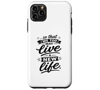 So That We Too May Live A New faithful Life Verse Case for iPhone 11 Pro Max