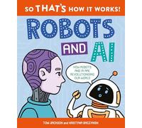 So That's How It Works! Robots and AI