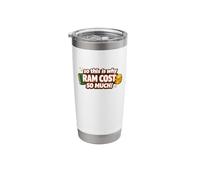 So This is Why RAM Cost So Much Funny Tech Meme Stainless Steel Insulated Tumbler