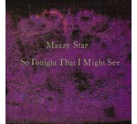 Mazzy Star - So Tonight That I Might See [VINYL]