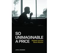 So Unimaginable a Price : Baldwin and the Black Atlantic