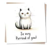 So Very Purroud Of You - Cat Congratulations Card - Exam Success, Driving Test Passed, New Job - Made in UK