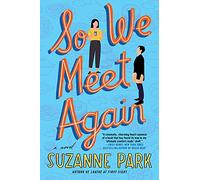 So We Meet Again: From Rivalry to Romance-A Heartfelt Story of Second Chances and Culinary Adventures
