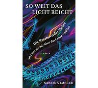 Sabrina Imbler So weit das Licht reicht: Die Kreaturen der Tiefsee u (Hardback)