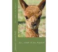 So... what IS an Alpaca?