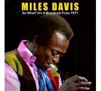 Miles Davis - So What? It's a Broadcast from 1971
