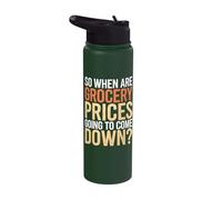 So When are Grocery Prices Going to Come Down Stainless Steel Insulated Water Bottle