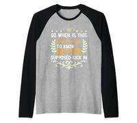 So When is This Old Enough to Know Better Supposed Kick in Raglan Baseball Tee