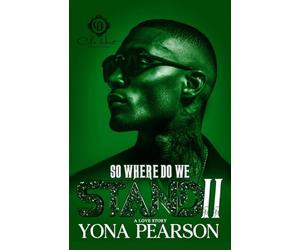 So Where Do We Stand 2?: An Unhinged Love Story: Finale