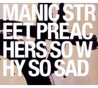 So Why So Sad by Manic Street Preachers