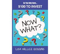 So you only have $100 to...Invest: 10 (Now What?)