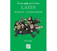 So You Really Want To Learn Latin Book 3 - Answer Book