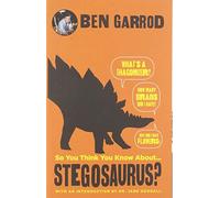 So You Think You Know about ... Stegosaurus? (So You Think You Know about ... Dinosaurs)
