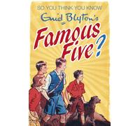 Enid Blyton's Famous Five (So You Think You Know)