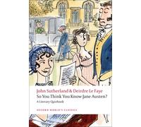 So You Think You Know Jane Austen? : A Literary Quizbook