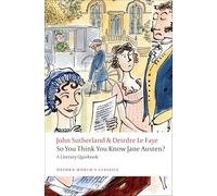 So You Think You Know Jane Austen? – A Literary Quizbook – Oxford World's Classics