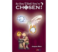 So You Think You're Chosen?