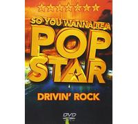So You Wanna Be A Pop Star: Drivin' Rock [DVD]