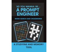 So You Wanna Be... A Prompt Engineer: A Studying and Memory Tool