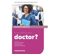 So you want to be a Doctor?