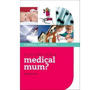 So you want to be a medical mum?: A Guide for Female Medics Who Have Ever Thought That Maybe, Somehow, One Day, They Might Want to Have a Baby (Success in Medicine)