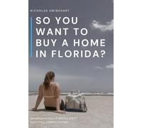 So You Want to Buy a Home in Florida?