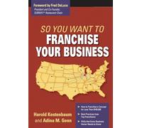 So You Want to Franchise Your Business (IPRO DIST PRODUCT I/I)