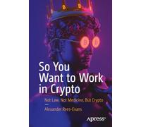 So You Want to Work in Crypto: Not Law, Not Medicine, But Crypto