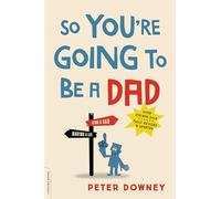 So You're Going to Be a Dad, revised edition