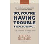 So You're Having Trouble Swallowing