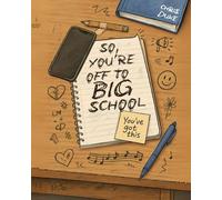 So, You're Off To Big School: New school. New people. Same old awkwardness.