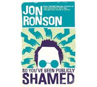 So You've Been Publicly Shamed