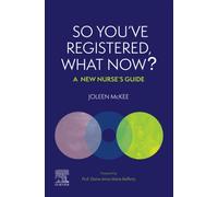 So You've Registered, What Now? : A New Nurse's Guide.