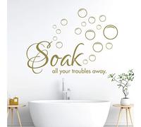 Soak All Your Troubles Away - Wall Quote, Bathroom Wall Art Sticker [Large] [Gold]