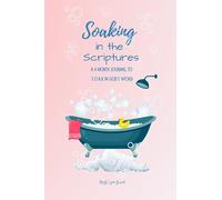 Soaking in the Scriptures: A 6 Month Journal to S.O.A.K in God's Word