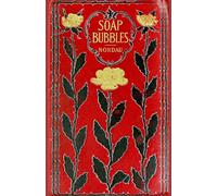 Soap bubbles: Classic Short Stories and Social Sketches