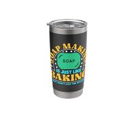 Soap Making is Just Like Baking But Soap Crafting Soapmaking Stainless Steel Insulated Tumbler