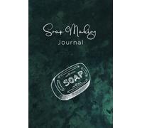 Soap Making Journal: Record Your Homemade Soap Making Recipes in Pink Marble Notebook, Log Book to Write Down Soap Project, Workbook to Guide and Help ... Pages for Essential Oils, Clay, Herbs, Notes