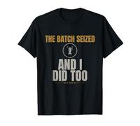 Soap Making - The Batch Seized and I Did Too - Lye Water Value Graphic T-Shirt