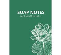SOAP Notes For Massage Therapist: Session Notes Notebook, 8.5x11in