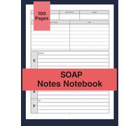 SOAP Notes Notebook for Therapists, Counselors, Social Workers & Mental Health Professionals: 100 Pages | 8.5 x 11 in | Soap Assessment Notes Log Book