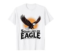Soar Like An Eagle Christian Isaiah 40:31 T-Shirt