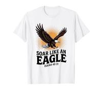 Soar Like An Eagle Isaiah 40:31 Christian T-Shirt