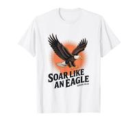 Soar Like An Eagle Isaiah 40:31 Christian T-Shirt